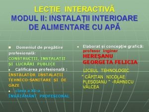 LECIE INTERACTIV MODUL II INSTALAII INTERIOARE DE ALIMENTARE