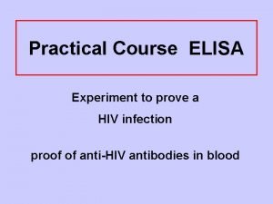Practical Course ELISA Experiment to prove a HIV