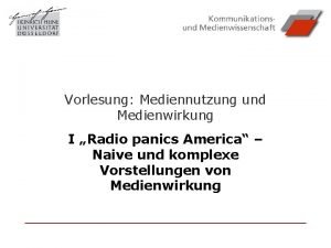 Vorlesung Mediennutzung und Medienwirkung I Radio panics America