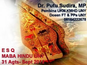 Dr Putu Sudira MP Pembina UKM KMHD UNY