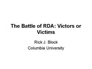 The Battle of RDA Victors or Victims Rick
