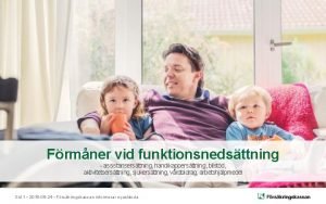 Frmner vid funktionsnedsttning assistansersttning handikappersttning bilstd aktivitetsersttning sjukersttning