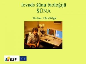 Ievads nu bioloij NA Dr biol Trs Selga