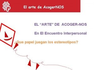 El arte de Acoger NOS EL ARTE DE