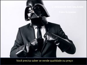 Vendedor das galaxias Vendedor das galaxias