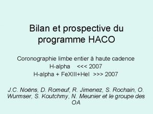 Bilan et prospective du programme HACO Coronographie limbe
