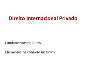 Direito Internacional Privado Fundamentos do DIPriv Elementos de