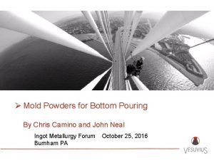 Mold Powders for Bottom Pouring By Chris Camino