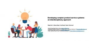 Developing complex productservice systems an interdisciplinary approach Yiting