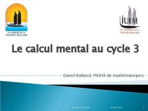 Le calcul mental au cycle 3 David Rolland