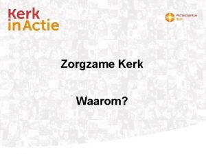 Zorgzame Kerk Waarom Zorgzame Kerk Natuurlijk Sterke aarzeling