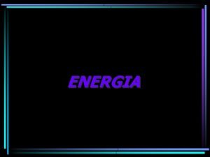 Ce tipuri de energie cunoasteti Ce tipuri de energie cunoasteti