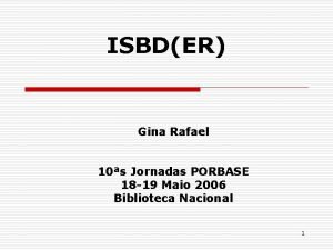ISBDER Gina Rafael 10s Jornadas PORBASE 18 19