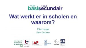 Wat werkt er in scholen en waarom Ellen