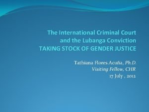 The International Criminal Court and the Lubanga Conviction