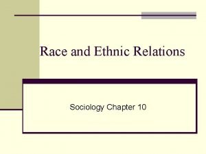 Chapter 10 racial and ethnic relations review worksheet