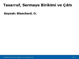 Tasarruf Sermaye Birikimi ve kt Kaynak Blanchard O