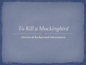Historical background to kill a mockingbird