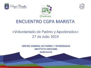 ENCUENTRO CGPA MARISTA Voluntariado de Padres y Apoderados