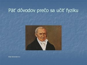 P dvodov preo sa ui fyziku Mat Zakarovsk