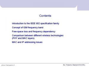 Contents Introduction to the IEEE 802 specification family