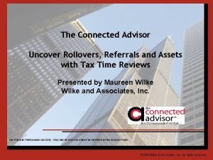 The Connected Advisor Uncover Rollovers Referrals and Assets