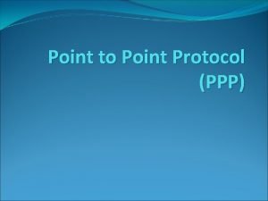 Point to Point Protocol PPP Classifications of Computer