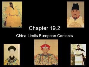 Chapter 19 section 2 china limits european contacts