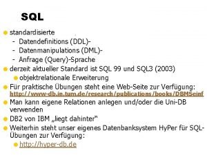 SQL standardisierte Datendefinitions DDL Datenmanipulations DML Anfrage QuerySprache