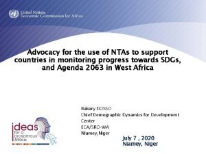 Advocacy for the use of NTAs to support