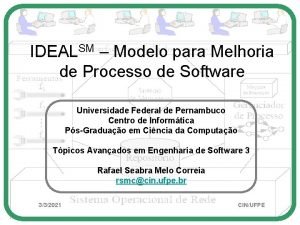 IDEALSM Modelo para Melhoria de Processo de Software