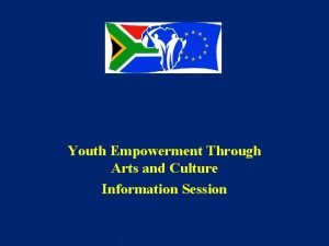 Youth Empowerment Through Arts and Culture Information Session