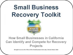 Small Business Recovery Toolkit How Small Businesses in