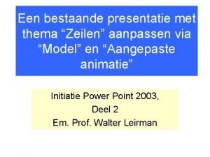 Een bestaande presentatie met thema Zeilen aanpassen via