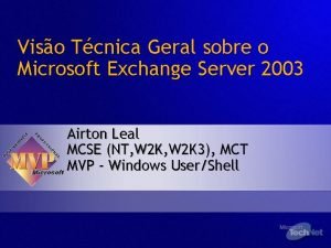 Viso Tcnica Geral sobre o Microsoft Exchange Server