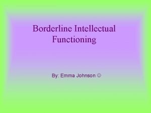 Borderline intellectual functioning