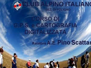 CLUB ALPINO ITALIANO SEZ DI FOLIGNO CORSO DI