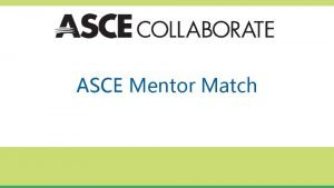 Asce mentor match