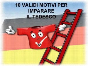 10 VALIDI MOTIVI PER IMPARARE IL TEDESCO 100