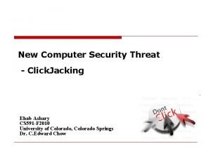 New Computer Security Threat Click Jacking Ehab Ashary