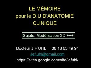 LE MMOIRE pour le D U DANATOMIE CLINIQUE