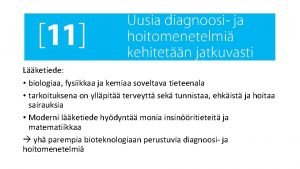 Lketiede biologiaa fysiikkaa ja kemiaa soveltava tieteenala tarkoituksena