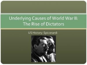 Underlying Causes of World War II The Rise