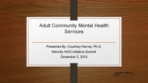 Adult Community Mental Health Services Presented By Courtney