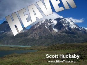 Scott Huckaby www Bible Tract org Why study