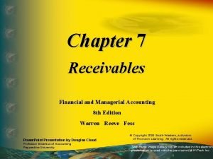 Chapter 7 Receivables Financial and Managerial Accounting 8