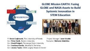 GLOBE Mission EARTH Fusing GLOBE and NASA Assets