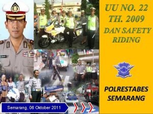 POLRESTABES SEMARANG Semarang 06 Oktober 2011 TATA URUT