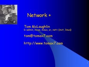 Network Tom Mc Laughlin badmin mcse mous a