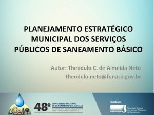 PLANEJAMENTO ESTRATGICO MUNICIPAL DOS SERVIOS PBLICOS DE SANEAMENTO